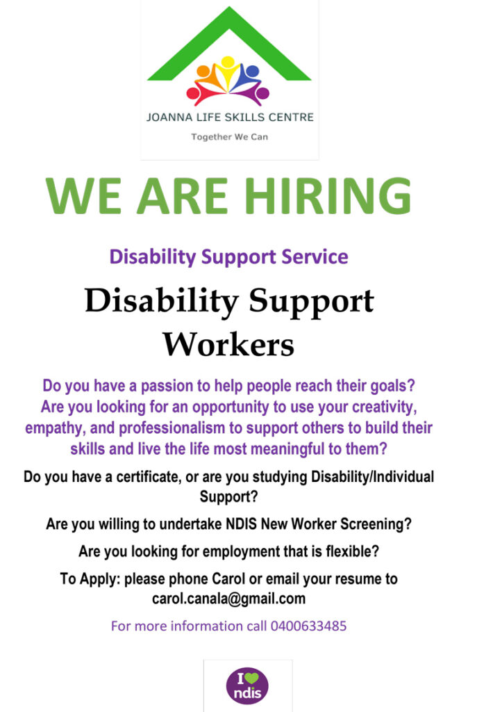 Joanna Life Skills Centre - Hiring Disability Support Workers